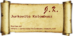 Jurkovits Kolombusz névjegykártya